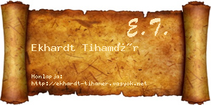 Ekhardt Tihamér névjegykártya